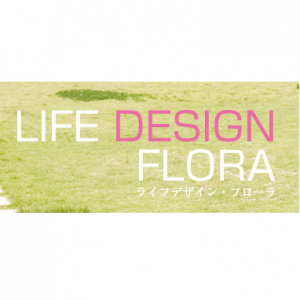 株式会社ライフデザイン・フローラ